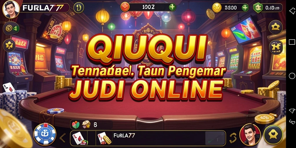 Tampilan menakjubkan dari gameplay QiuQiu di FURLA77.